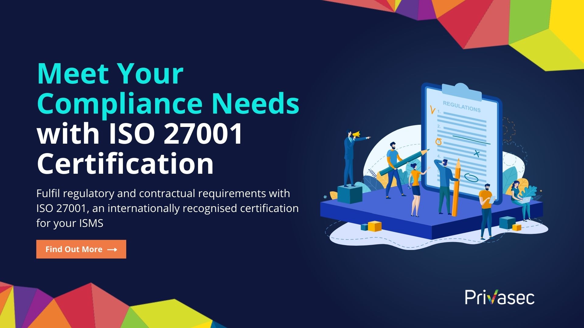 Meet Your Compliance Needs With ISO 27001 Certification
