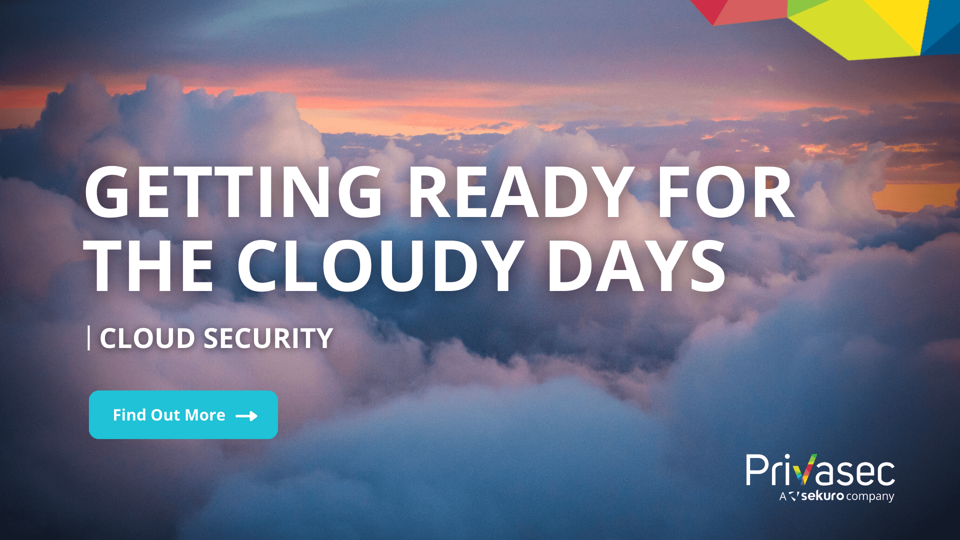 Cloud Security — Getting Ready For The Cloudy Days
